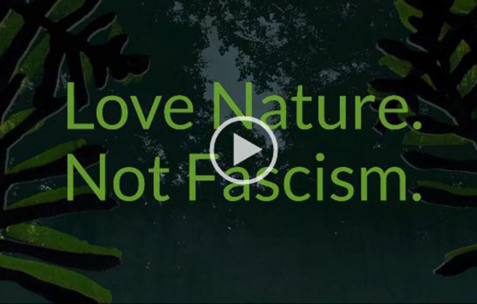Standbild aus dem Video mit Text "Love Nature. Not Fascism."
