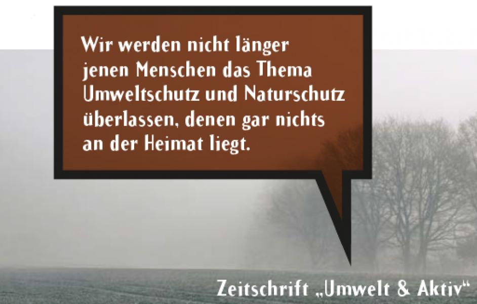 Feld und Bäume im Nebel mit Zitat aus "Umwelt & Aktiv": "Wir werden nicht länger jenen Menschen das Thema Umweltschutz und Naturschutz überlassen, denen garnichts an der Heimat liegt."